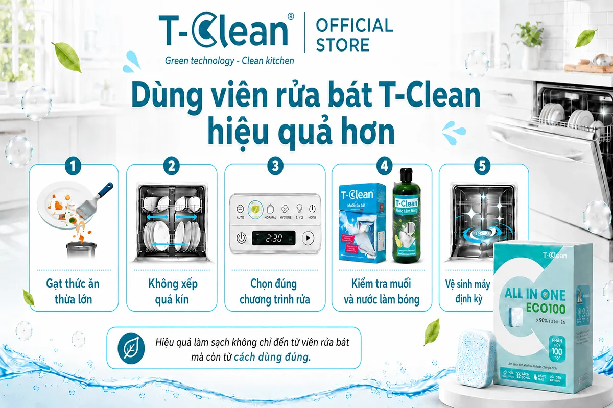 Cách dùng viên rửa bát T-Clean hiệu quả hơn