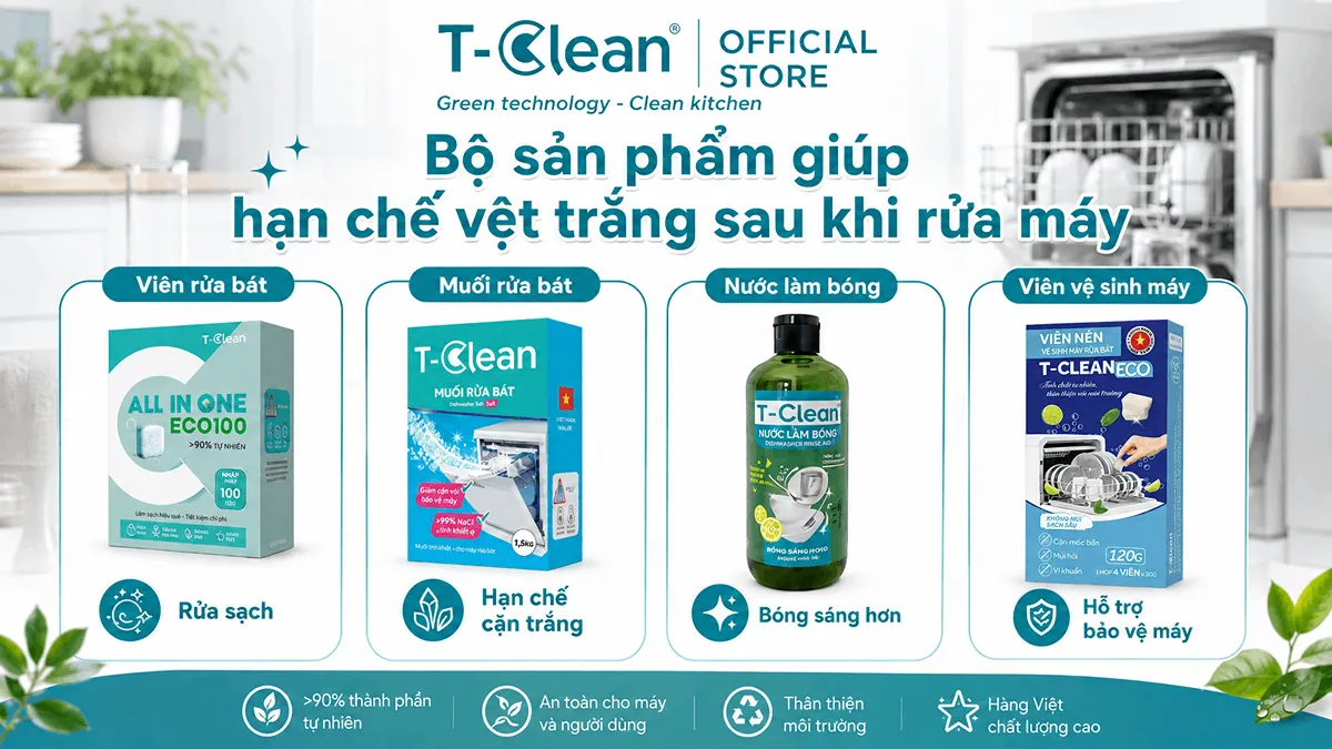 Bộ sản phẩm T-Clean giúp hạn chế vệt trắng trên bát đĩa sau khi rửa máy